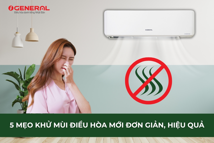 5 Mẹo Khử Mùi Điều Hòa Mới Đơn Giản, Hiệu Quả