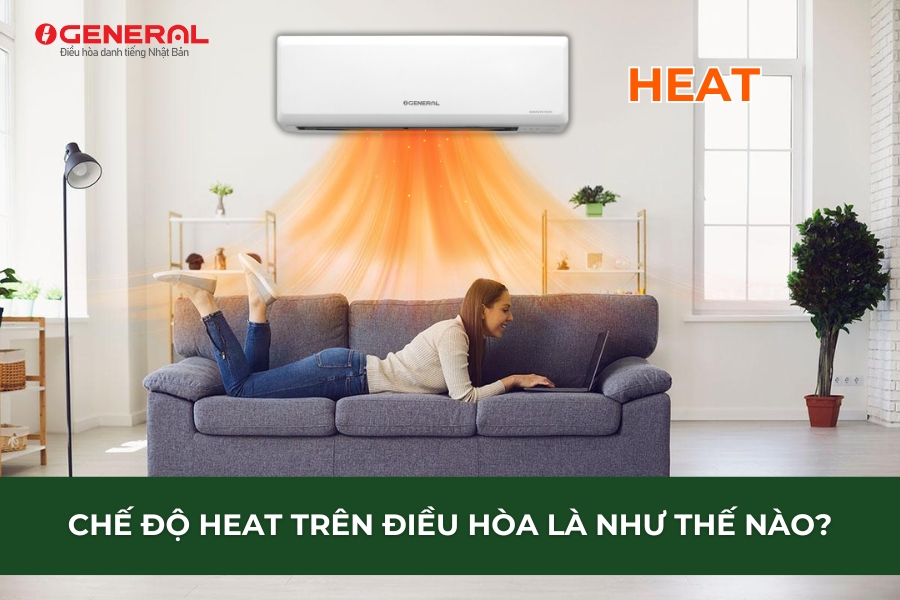 Chế Độ HEAT Trên Điều Hòa Là Như Thế Nào?