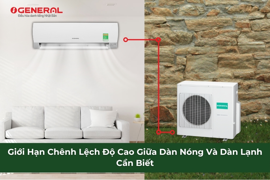 Giới Hạn Chênh Lệch Độ Cao Giữa Dàn Nóng Và Dàn Lạnh Cần Biết