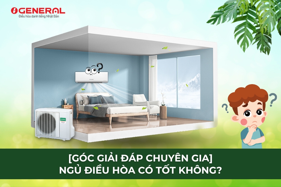 [Góc Giải Đáp Chuyên Gia] Ngủ Điều Hòa Có Tốt Không?