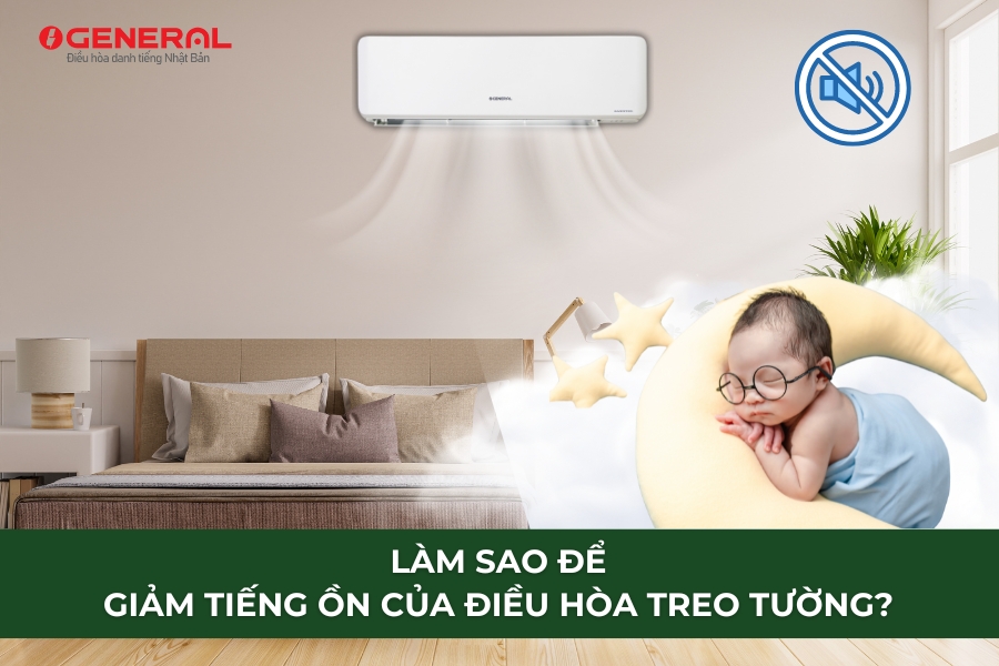 Làm Sao Để Giảm Tiếng Ồn Của Điều Hòa Treo Tường?