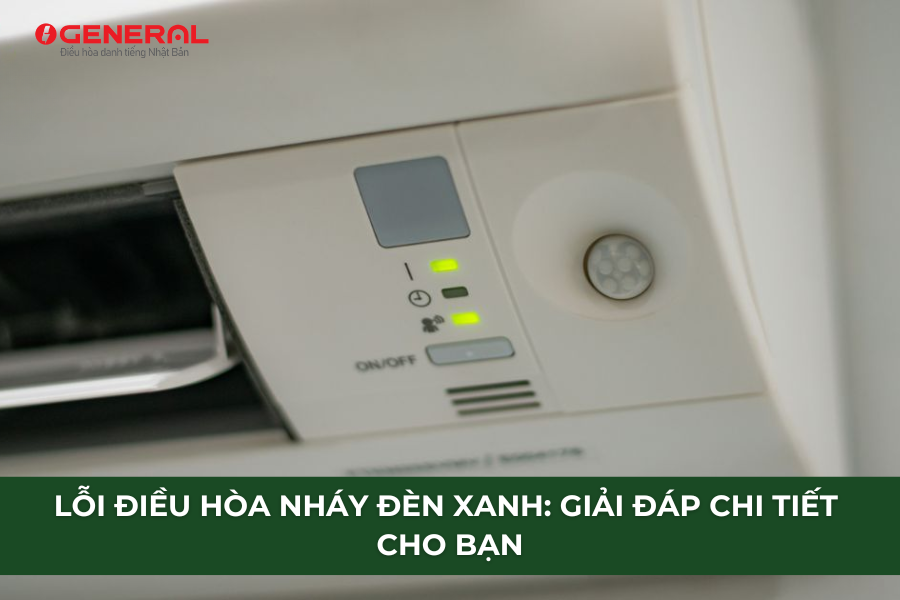 Lỗi Điều Hòa Nháy Đèn Xanh: Giải Đáp Chi Tiết Cho Bạn