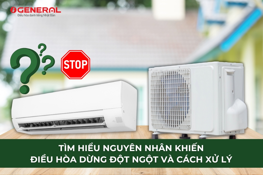 Tìm Hiểu Nguyên Nhân Khiến Điều Hòa Dừng Đột Ngột Và Cách Xử Lý