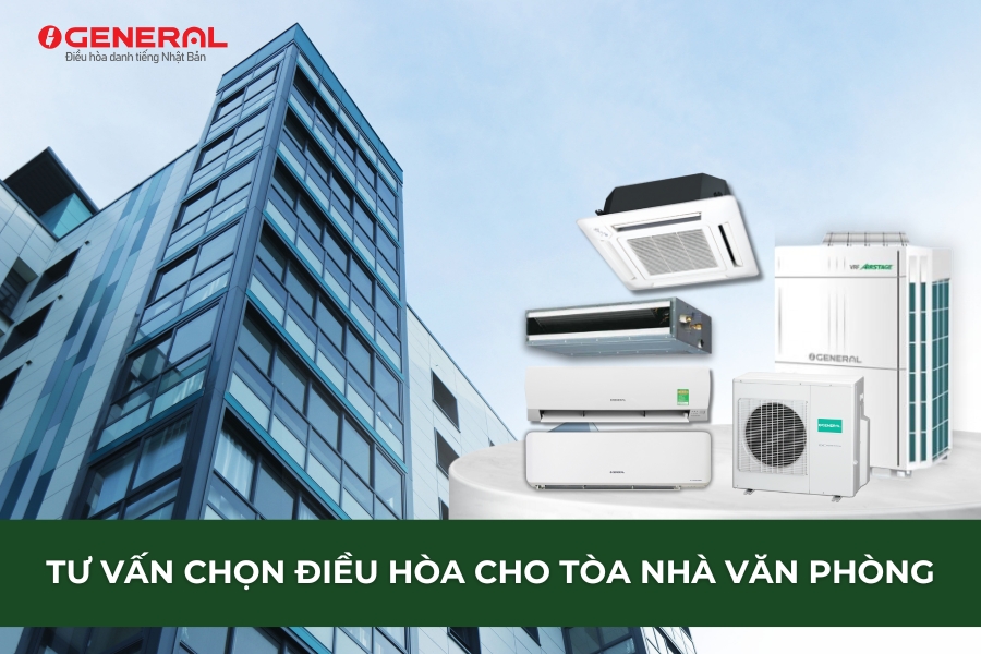 Tư Vấn Chọn Điều Hòa Cho Tòa Nhà Văn Phòng