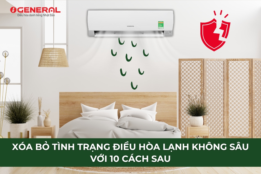 Xóa Bỏ Tình Trạng Điều Hòa Lạnh Không Sâu Với 10 Cách Sau